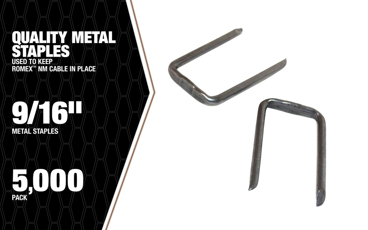 STAPLE, METAL, ROMEX NONMETALLIC CABLE, 9/16", 5000PCS/1EA